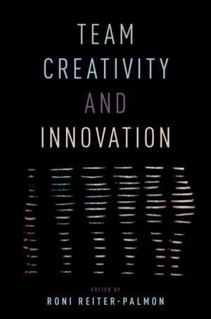 Cover of the book Team Creativity and Innovation by Jeffrey M. Berry, Sarah Sobieraj