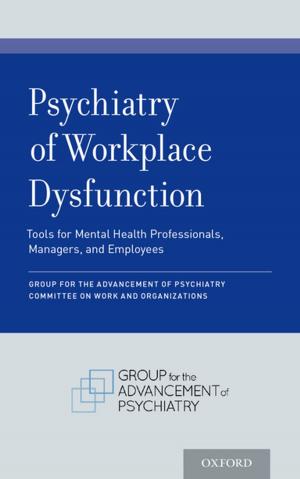 Cover of the book Psychiatry of Workplace Dysfunction by Robin C. Craw, John R. Grehan, Michael J. Heads