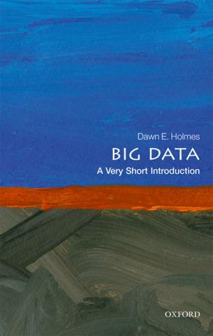 Cover of the book Big Data: A Very Short Introduction by Nigel Boardman, Robert Hildyard, Robert Miles QC
