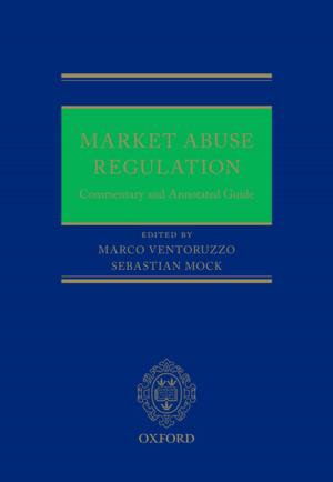 Cover of the book Market Abuse Regulation by Jonathan P. Wyatt, Tim Squires, Guy Norfolk, Jason Payne-James