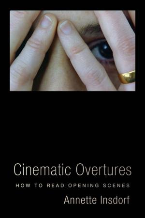 Cover of the book Cinematic Overtures by Bernard Morris