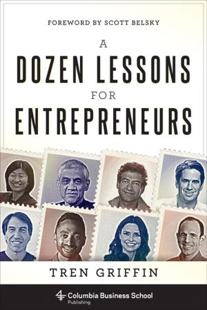 Cover of the book A Dozen Lessons for Entrepreneurs by Partha Chatterjee