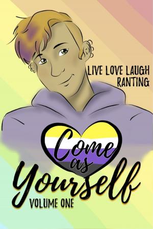 bigCover of the book Come As Yourself: Volume One by 