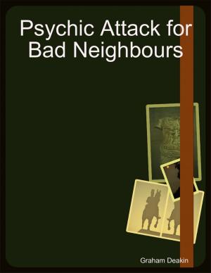 Cover of the book Psychic Attack for Bad Neighbours by S.C. Grodin