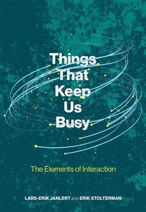 Cover of the book Things That Keep Us Busy by David J. Hess