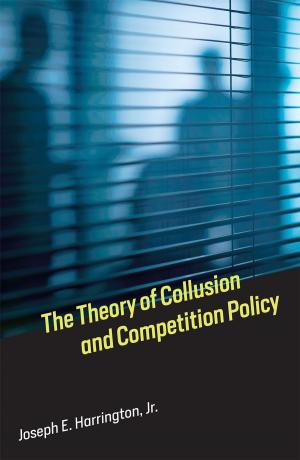 Cover of the book The Theory of Collusion and Competition Policy by Wan Fokkink