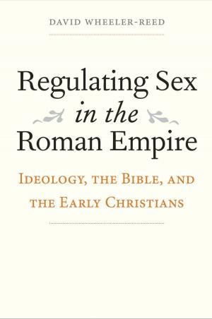 Cover of the book Regulating Sex in the Roman Empire by Professor Paul Kleber Monod