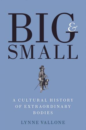 Cover of the book Big and Small by Prof. Lawrence Manley, Prof. Sally-Beth MacLean