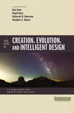 Cover of the book Four Views on Creation, Evolution, and Intelligent Design by Shane Claiborne, Jonathan Wilson-Hartgrove, Enuma Okoro