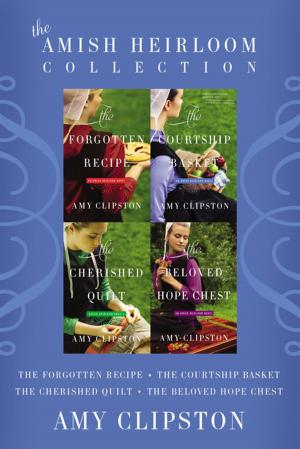 Cover of the book The Amish Heirloom Collection by Bill Hybels, Kevin & Sherry Harney