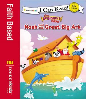 Book cover of The Beginner's Bible Noah and the Great Big Ark