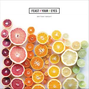 Cover of the book Feast Your Eyes by Idra Novey