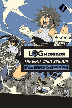 Book cover of Log Horizon: The West Wind Brigade, Vol. 7