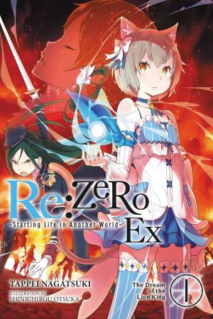 Book cover of Re:ZERO -Starting Life in Another World- Ex, Vol. 1 (light novel)