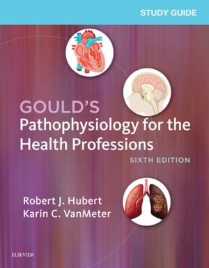 Cover of the book Study Guide for Gould's Pathophysiology for the Health Professions - E-Book by Eddy J. Chen, MD