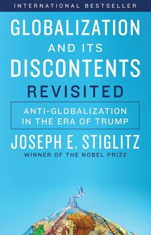 Cover of the book Globalization and Its Discontents Revisited: Anti-Globalization in the Era of Trump by Bruce Ross-Larson