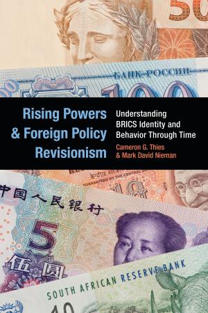 Cover of the book Rising Powers and Foreign Policy Revisionism by Michael Allen Meeropol