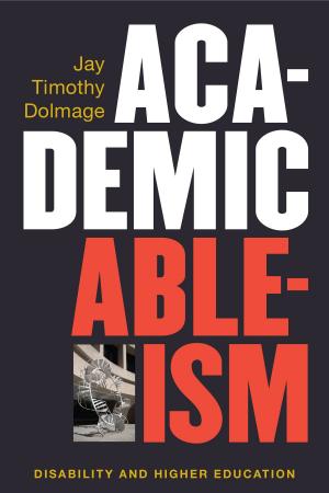 Cover of the book Academic Ableism by Petra Dierkes-Thrun