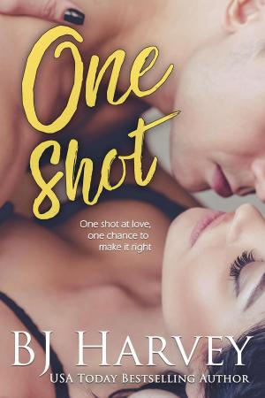 Cover of the book One Shot by BJ Harvey