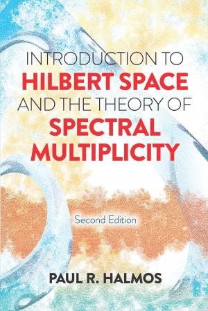 Cover of the book Introduction to Hilbert Space and the Theory of Spectral Multiplicity by P. Clay Sherrod, Joseph I. Greene