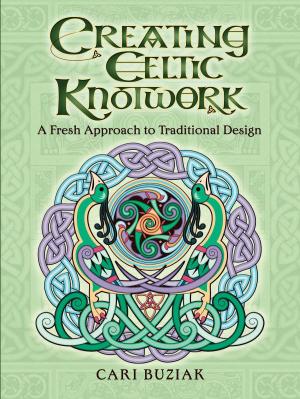 Cover of the book Creating Celtic Knotwork by John Stuart Mill