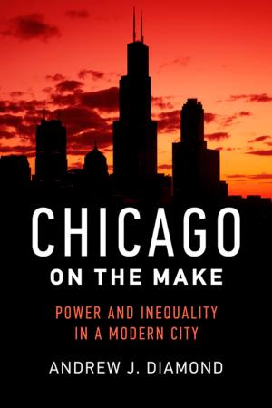 Cover of the book Chicago on the Make by John L. Geiger, Howard Suber