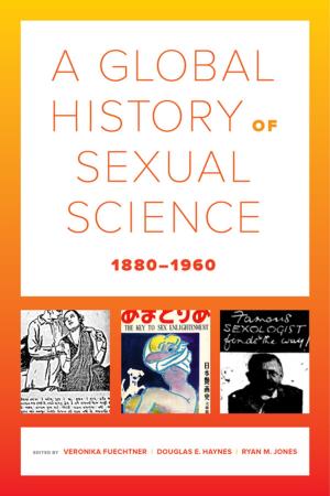 bigCover of the book A Global History of Sexual Science, 1880–1960 by 