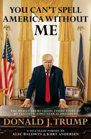 Cover of the book You Can't Spell America Without Me by Rodney Ohebsion