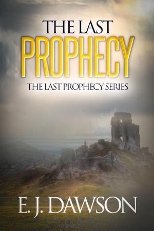 Cover of the book The Last Prophecy by K.A. Stewart