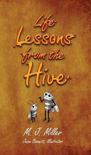 Book cover of Life Lessons from the Hive