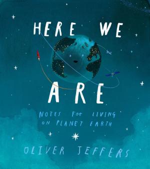 Cover of the book Here We Are by Brad Barkley, Heather Hepler