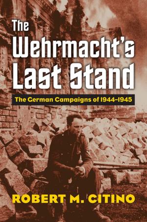 Book cover of The Wehrmacht's Last Stand