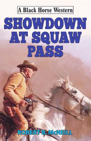Cover of the book Showdown at Squaw Pass by Bill Moore