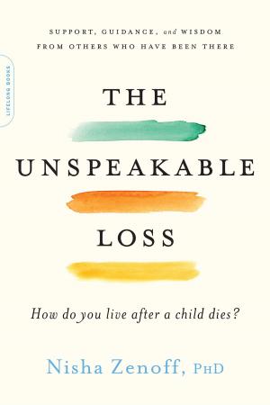 Cover of the book The Unspeakable Loss by Kelly Corrigan