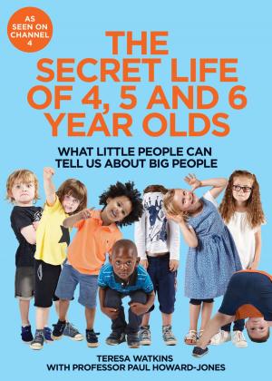 Cover of the book The Secret Life of 4, 5 and 6 Year Olds by Roddy Doyle