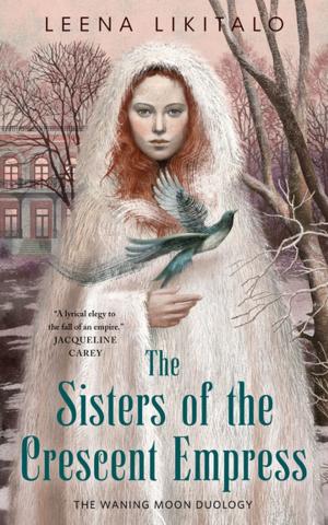bigCover of the book The Sisters of the Crescent Empress by 