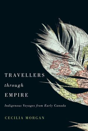 Cover of the book Travellers through Empire by Lawrence E. Schmidt, Scott Marratto