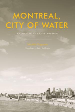 Cover of the book Montreal, City of Water by Jennifer S. H. Brown