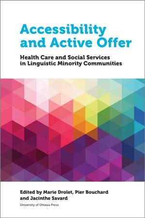 Cover of the book Accessibility and Active Offer by Scott Simon, Dr. Ruey J. Yu