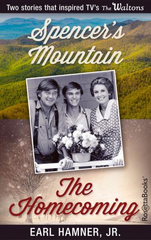 Cover of the book Earl Hamner Jr. Bestsellers: Spencer’s Mountain, The Homecoming by William Safire