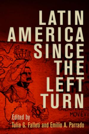 Cover of the book Latin America Since the Left Turn by Robert L. Fleegler