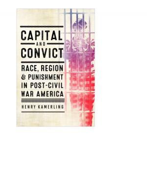 Cover of the book Capital and Convict by Monica F. Cohen, Herbert F. Tucker, Jill Rappoport