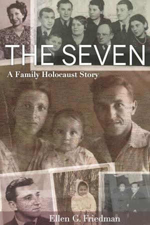 Cover of the book The Seven, A Family Holocaust Story by Orit Abuhav