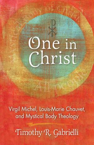 Cover of the book One in Christ by Aidan Kavanagh OSB