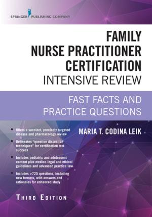 Cover of the book Family Nurse Practitioner Certification Intensive Review, Third Edition by Dr. Jay M. Uomoto, PhD, Dr. Tony M. Wong, PhD