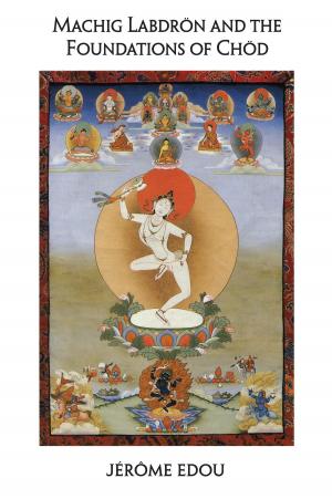 Cover of the book Machig Labdron and the Foundations of Chod by The Dalai Lama