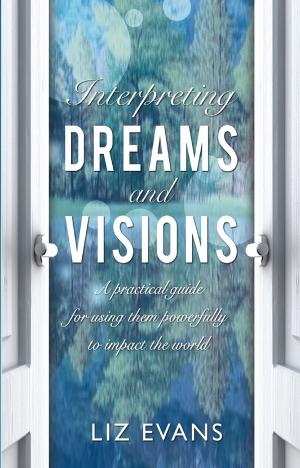 Cover of the book Interpreting Dreams and Visions by George D Chryssides, Dawoud El-Alami, Dan Cohn-Sherbok