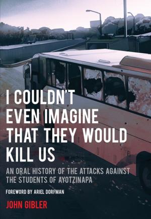 Cover of the book I Couldn't Even Imagine That They Would Kill Us by Noam Chomsky
