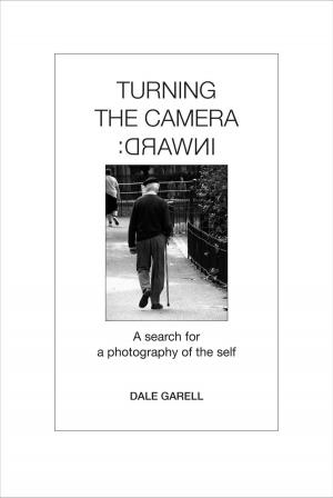 Cover of the book Turning the Camera Inward by Stephen Burchard, Brendon Covey, Brian Hatak, Michael Tracy