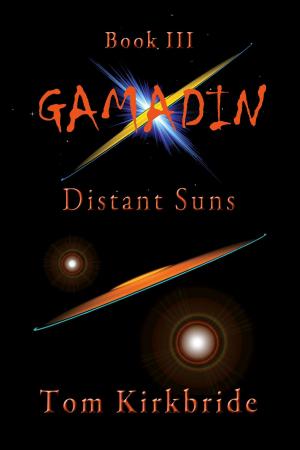 Cover of Book III, Gamadin: Distant Suns